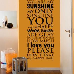Wall Decal Quotes - You Are My Sunshine Wall Art..