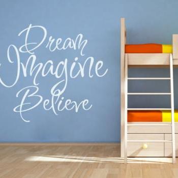 Wall Decal Quotes - Dream Imagine Believe Quote Sticker Home Decor for Housewares